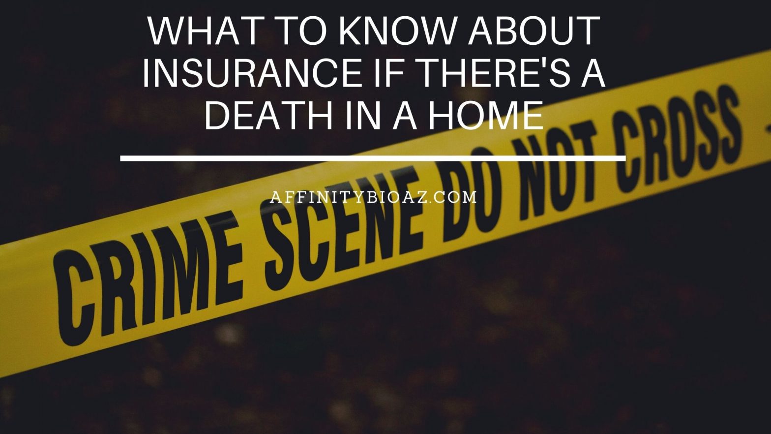 What to Know About Insurance if There's a Death in a Home