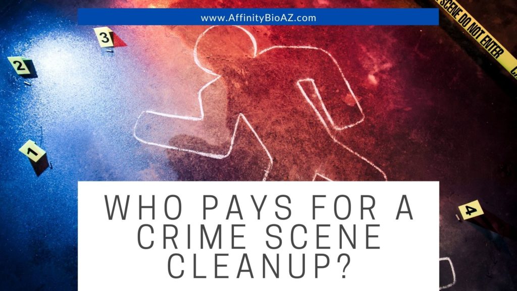 Who Pays for a Crime Scene Cleanup?