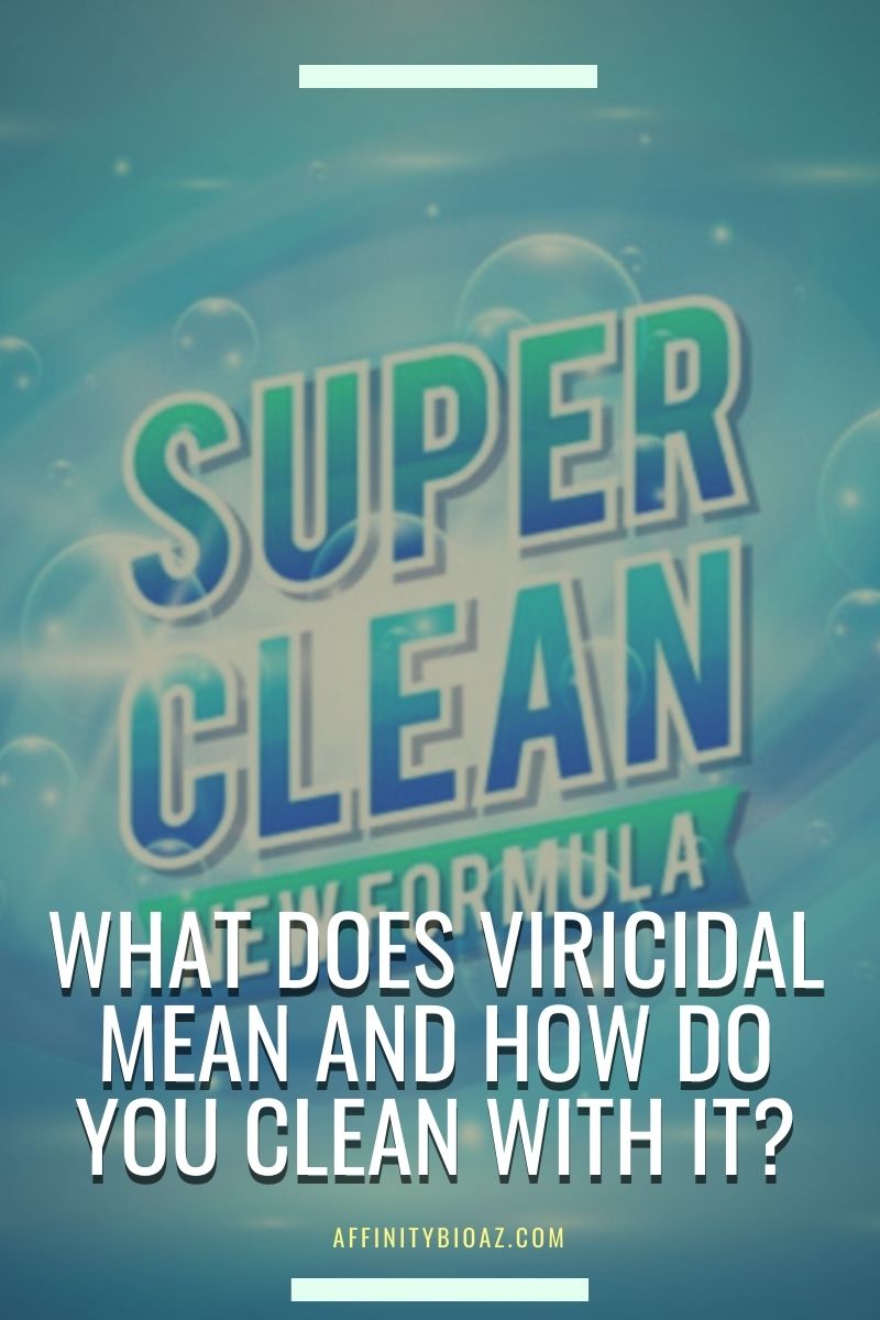 What Does Viricidal Mean and How Do You Clean With It?
