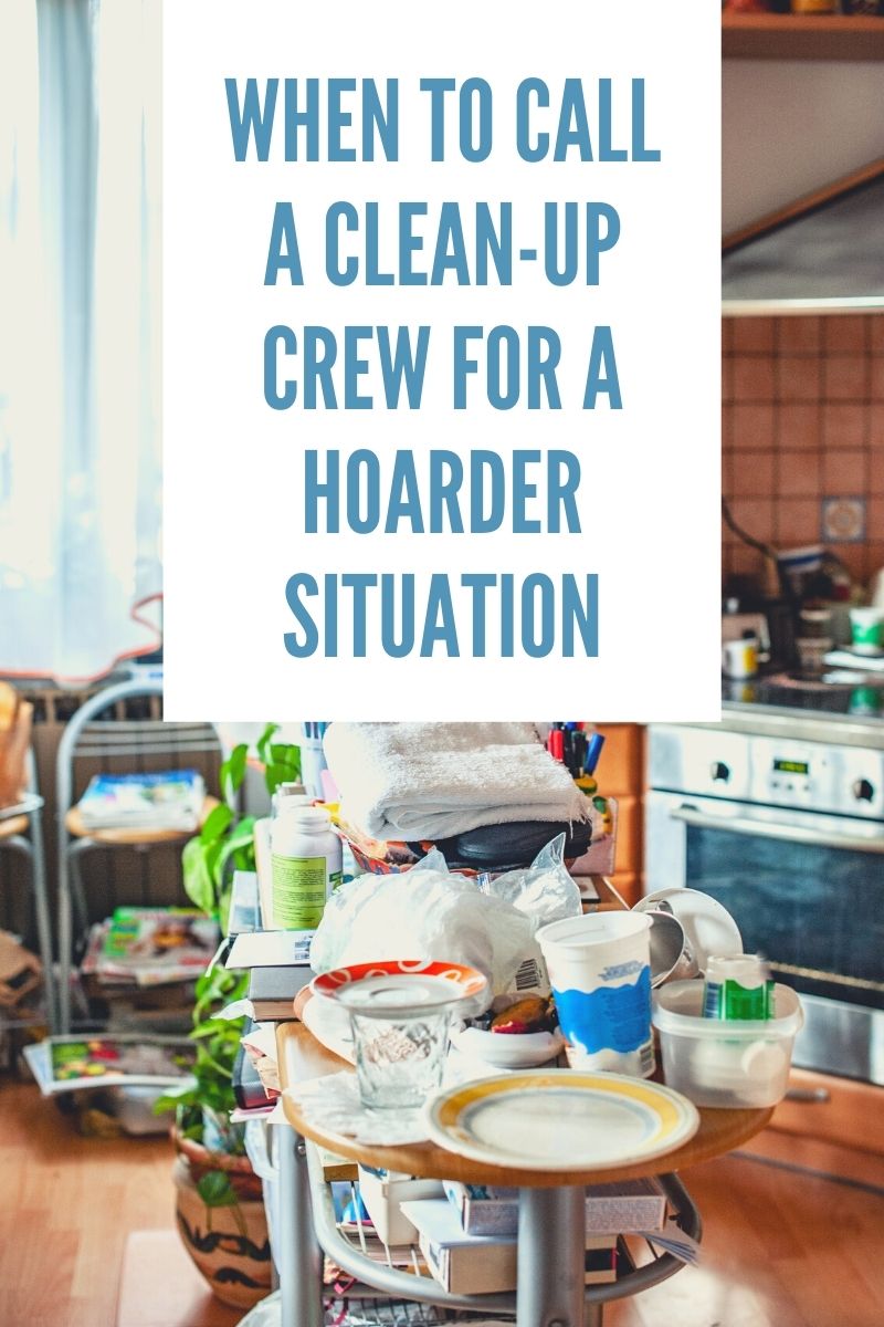When to Call a Clean-Up Crew for a Hoarder Situation