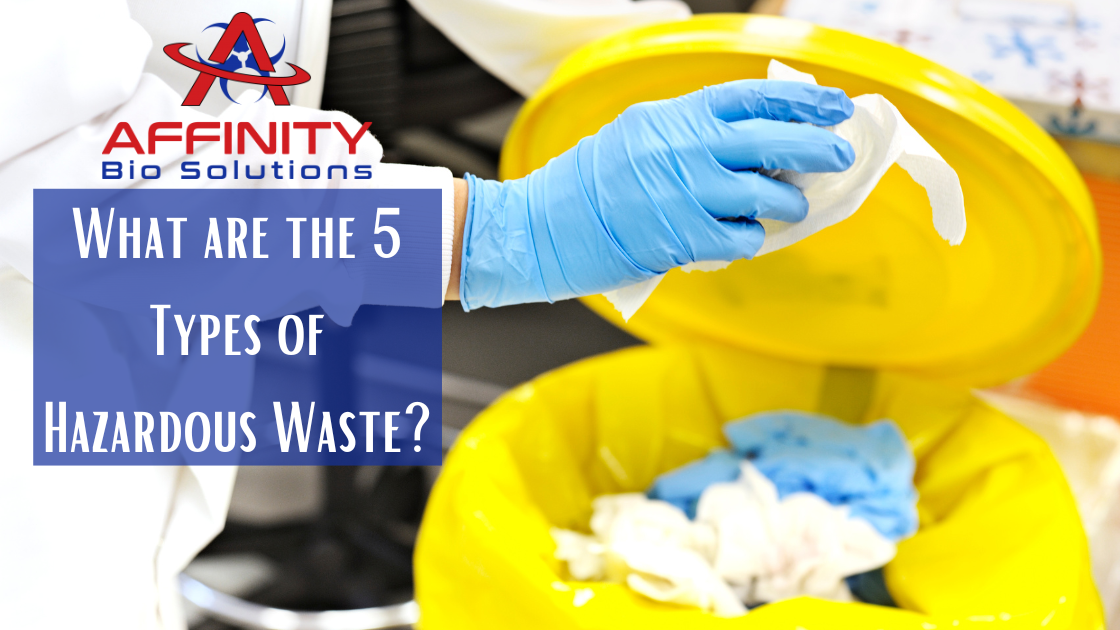 What are the 5 Types of Hazardous Waste?
