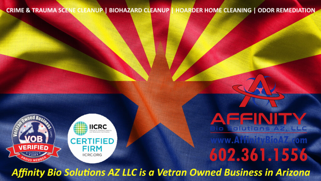 Pinal County Arizona Crime and Trauma Scene Cleanup Biohazard Cleanup, Biohazard Disposal, and Hoarder Home Cleaning by Veteran Owned Business in Arizona