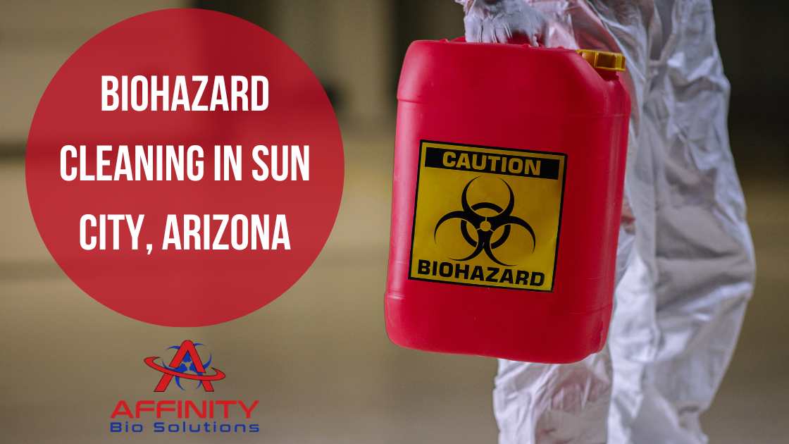 BioHazard Cleaning in Sun City, Arizona