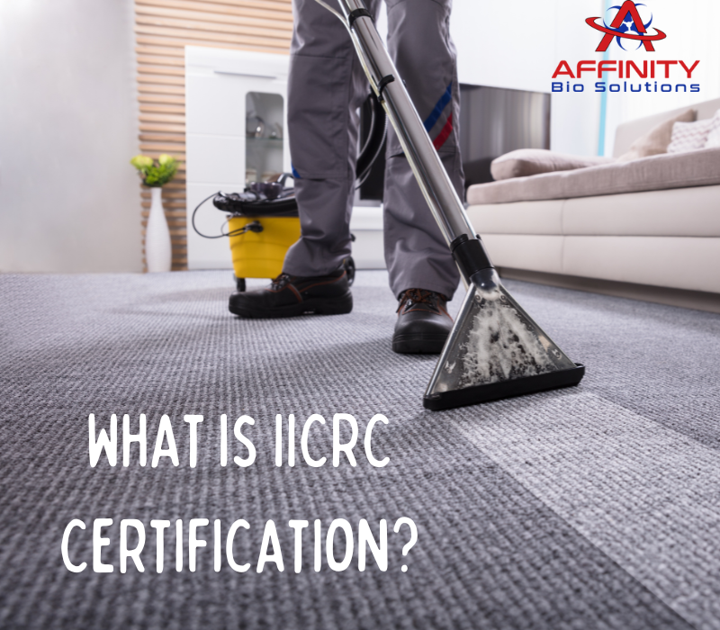 What is IICRC Certification?