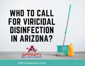 Who to call for Viricidal Disinfection in Arizona?