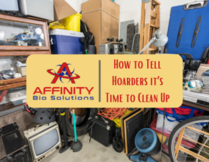 How to Tell Hoarders it’s Time to Clean Up