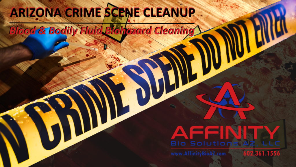 Glendale Arizona Crime Scene Cleanup Goodyear Biohazard Cleanup